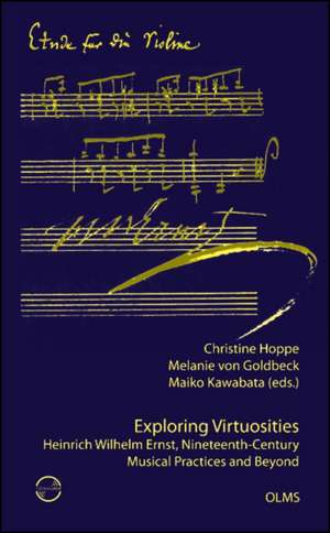 EXPLORING VIRTUOSITIES HEINRICH WILHELM de CHRISTINE HOPPE