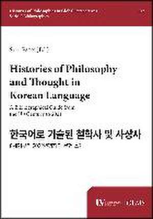 Histories of Philosophy and Thought in Korean Language de Sool Park