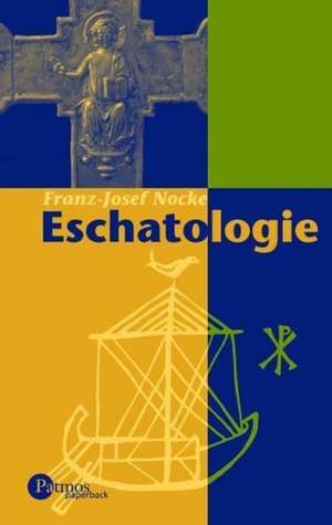 Eschatologie de Franz-Josef Nocke