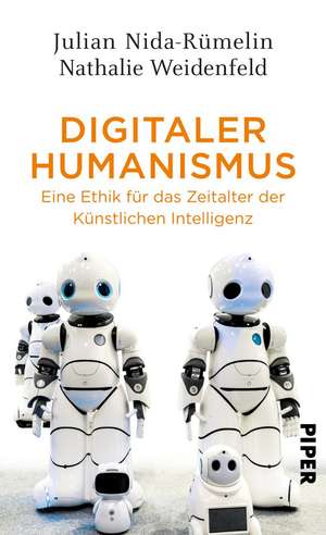 Digitaler Humanismus de Julian Nida-Rümelin