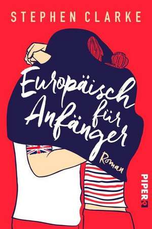 Europäisch für Anfänger de Stephen Clarke