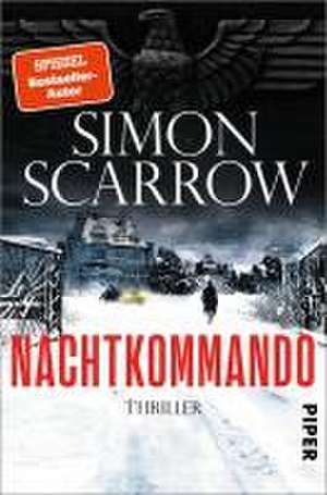 Nachtkommando de Simon Scarrow