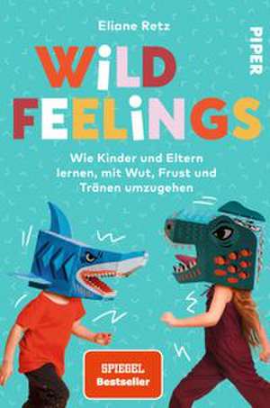 Wild Feelings de Eliane Retz