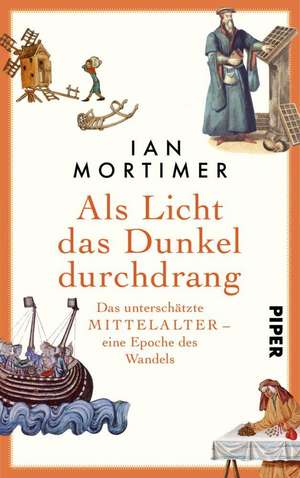 Als Licht das Dunkel durchdrang de Ian Mortimer