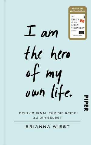 I Am The Hero Of My Own Life de Brianna Wiest