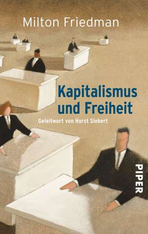 Kapitalismus und Freiheit de Milton Friedman