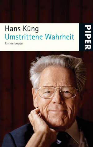 Umstrittene Wahrheit de Hans Küng