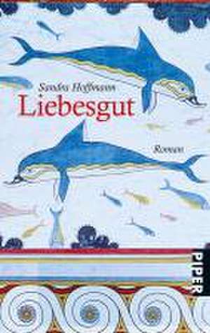 Hoffmann, S: Liebesgut