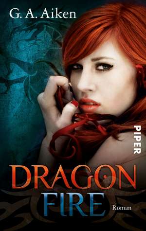 Dragon 04 Fire de G. A. Aiken