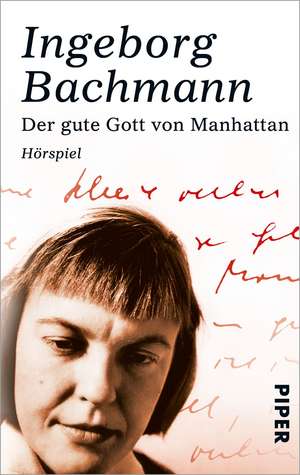 Der gute Gott von Manhattan de Ingeborg Bachmann