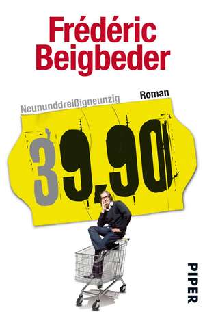 Neununddreißigneunzig de Frédéric Beigbeder