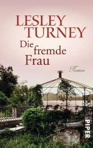 Die fremde Frau de Lesley Turney