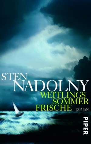 Weitlings Sommerfrische de Sten Nadolny