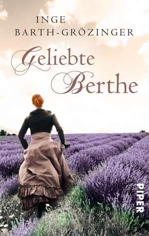 Geliebte Berthe de Inge Barth-Grözinger