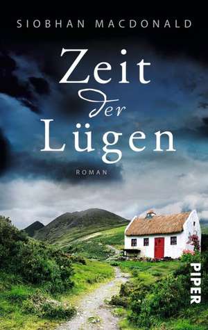 Zeit der Lügen de Siobhan MacDonald