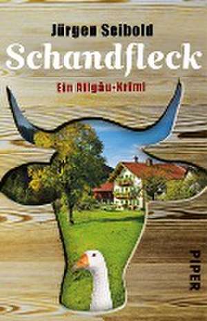 Schandfleck de Jürgen Seibold