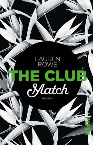 The Club - Match de Lauren Rowe