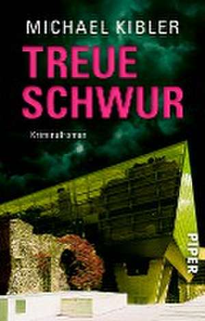 Treueschwur de Michael Kibler