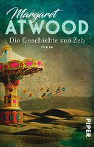 Die Geschichte von Zeb de Margaret Atwood