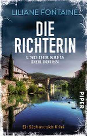 Die Richterin und der Kreis der Toten de Liliane Fontaine