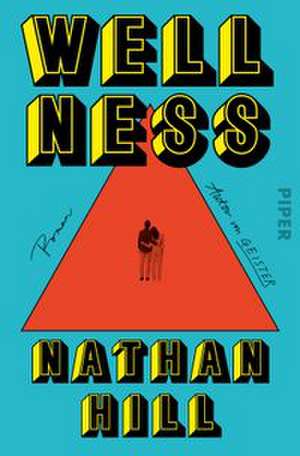 Wellness de Nathan Hill