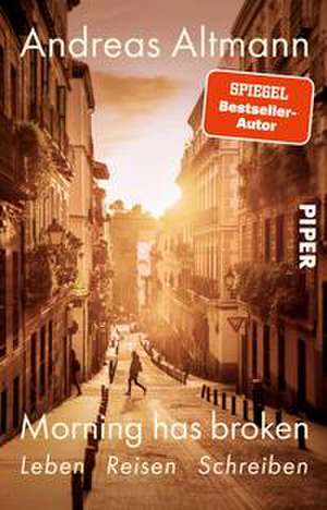 Morning has broken de Andreas Altmann