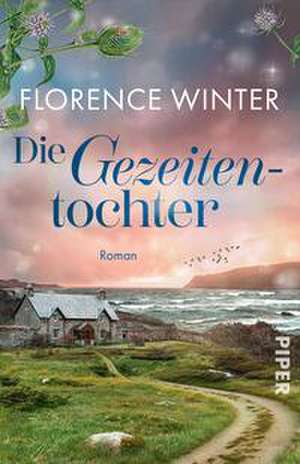 Die Gezeitentochter de Florence Winter