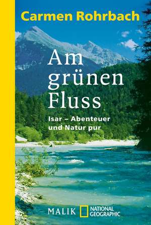 Am grünen Fluss de Carmen Rohrbach