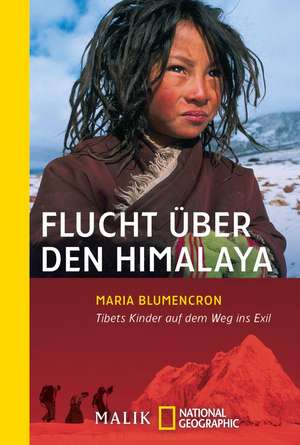 Flucht über den Himalaya de Maria Blumencron