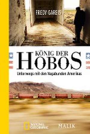 König der Hobos de Fredy Gareis