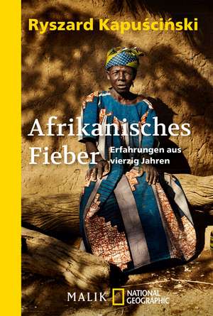 Afrikanisches Fieber de Ryszard Kapuscinski