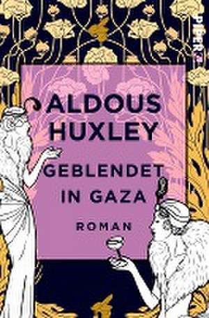 Geblendet in Gaza de Aldous Huxley