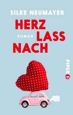 Herz lass nach de Silke Neumayer