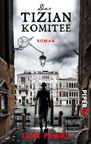 Das Tizian Komitee de Iain Pears