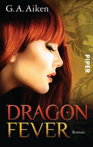 Dragon Fever de G. A. Aiken