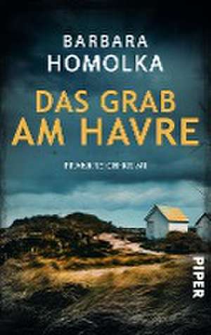 Das Grab am Havre de Barbara Homolka