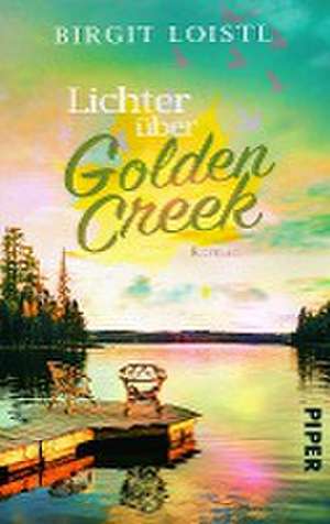 Lichter über Golden Creek de Birgit Loistl