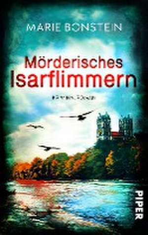 Mörderisches Isarflimmern de Marie Bonstein