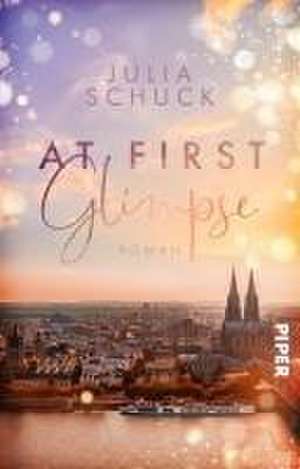 At First Glimpse de Julia Schuck