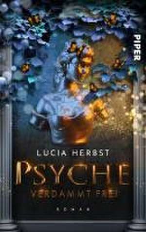 Psyche: Verdammt frei de Lucia Herbst