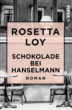 Schokolade bei Hanselmann de Rosetta Loy