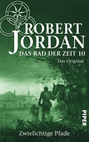 Das Rad der Zeit 10. Das Original de Robert Jordan