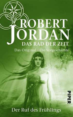 Das Rad der Zeit 0. Das Original de Robert Jordan