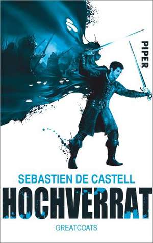 Hochverrat de Sebastien de Castell