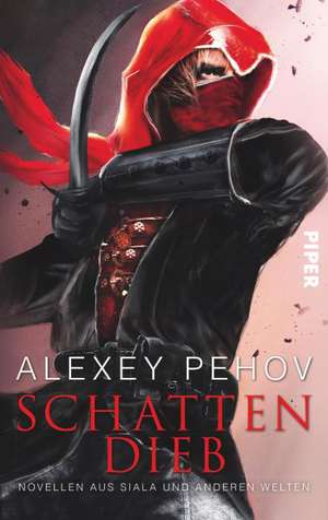 Schattendieb de Alexey Pehov