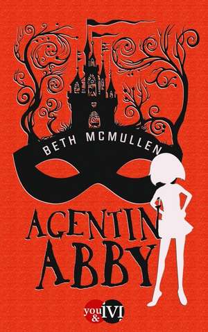 Agentin Abby 01 de Beth McMullen