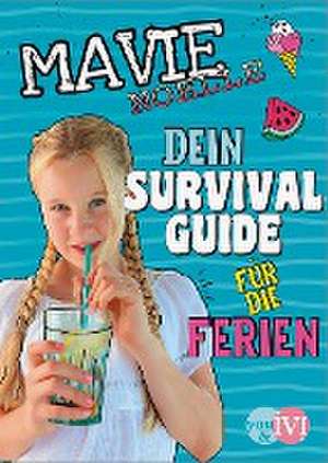 Dein Survival Guide für die Ferien de Mavie Noelle