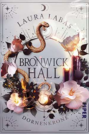 Bronwick Hall - Dornenkrone de Laura Labas