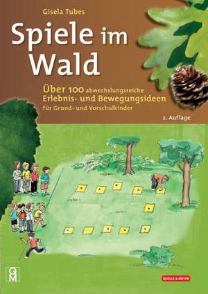 Spiele im Wald de Gisela Tubes