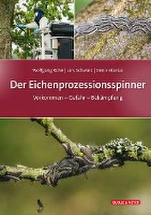 Der Eichenprozessionsspinner de Wolfgang Rohe